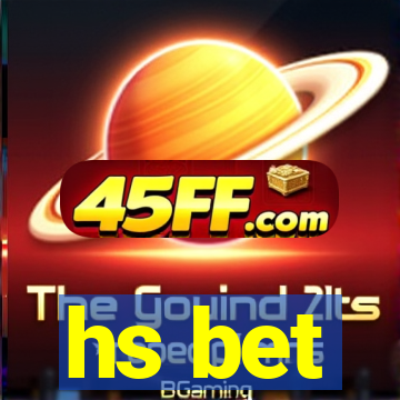 hs bet